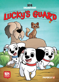 Disney Kids Comics: 101 Dalmatians: Lucky's Guard by The Disney Comics Group, Arianna Irwin, Agnes Garbowska, Sil Brys, 9781545816929