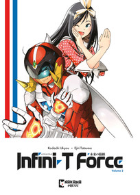 Infini-T Force Vol. 2 by Ukyo Kodachi, Tatsuma Ejiri, 9781545819050