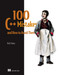 100 C++ Mistakes and How to Avoid Them by Rich Yonts, 9781633436893