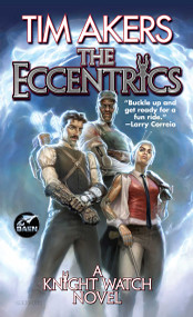 The Eccentrics - 9781668072837 by Tim Akers, 9781668072837