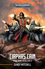 Ciaphas Cain: The Anthology by Sandy Mitchell, 9781836090922
