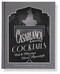 Casablanca Cocktails (We'll Always Have Aperitifs) by Cassandra Reeder, S.T.  Bende, 9798886637724