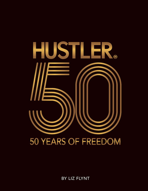 HUSTLER®50 (50 Years of Freedom) by Liz Flynt, 9798895150269