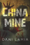 China Mine by Dani Lamia, 9781646307852