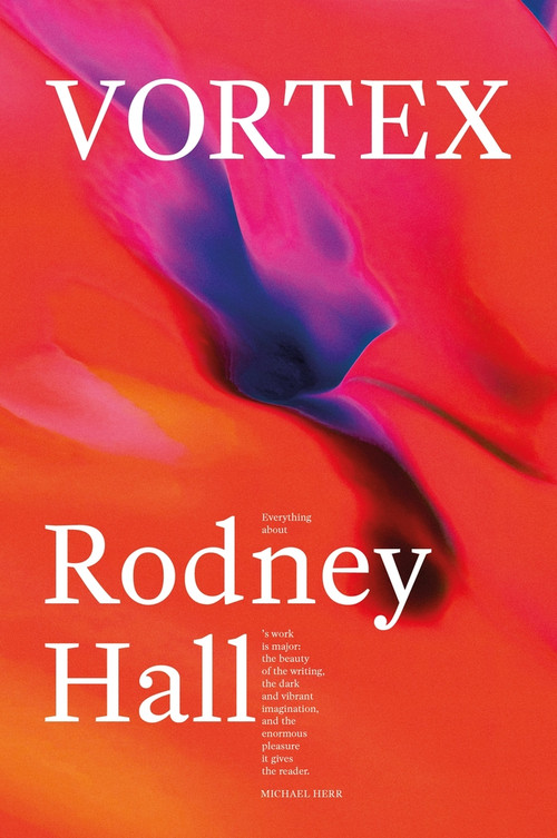 Vortex - 9781761560767 by Rodney Hall, 9781761560767