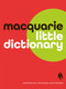 Macquarie Little Dictionary by Macquarie Dictionary, 9781761562730