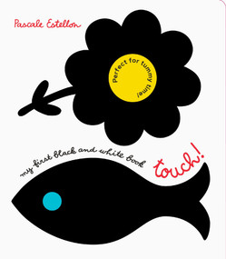 My First Black and White Book: Touch! by Pascale Estellon, Post Wave Children's Books, 9798895090183