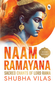 Naam Ramayana: Sacred Chants of Lord Rama by Shubha Vilas, 9789362146489