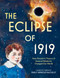 The Eclipse of 1919 (How Einstein's Theory of General Relativity Changed Our World) by Emily Arnold McCully, 9780316475525