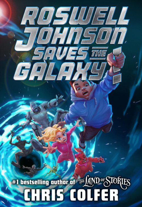 Roswell Johnson Saves the Galaxy! by Chris Colfer, 9780316515429