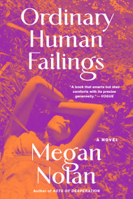 Ordinary Human Failings (A Novel) - 9780316567794 by Megan Nolan, 9780316567794