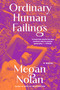 Ordinary Human Failings (A Novel) - 9780316567794 by Megan Nolan, 9780316567794