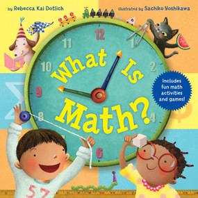 What Is Math? - 9780316582520 by Rebecca Kai Dotlich, Sachiko Yoshikawa, 9780316582520