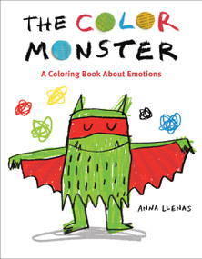 The Color Monster: A Coloring Book About Emotions by Anna Llenas, 9780316585057