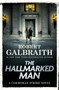 The Hallmarked Man (A Cormoran Strike Novel) by Robert Galbraith, 9780316586009