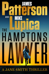 The Hamptons Lawyer (A Jane Smith Thriller) - 9780316588942 by James Patterson, Mike Lupica