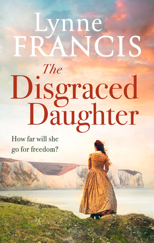 The Disgraced Daughter (a captivating saga of love, betrayal and secrets) - 9780349433684 by Lynne, 9780349433684