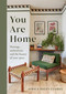 You Are Home (Heritage, authenticity, and the beauty of your space) by Africa Daley-Clarke, 9781398714274