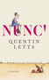 NUNC! by Quentin Letts, 9781408722848