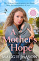 A Mother's Hope by Maggie Mason, 9781408732120