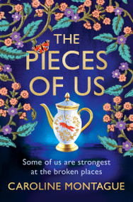 The Pieces of Us by Caroline Montague, 9781409198116