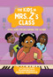 The Kids in Mrs. Z's Class: Synclaire Fields Knows the Score by Olugbemisola Rhuday-Perkovich, Kat Fajardo, Kate Messner, 9781523530328