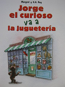 Jorge el curioso va a la jugueterfa (Math Reader; CAC23/TXC10) (Spanish Edition) by Math, 9780618930746
