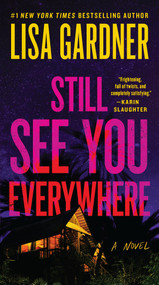 Still See You Everywhere - 9781538765074 by Lisa Gardner, 9781538765074