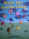 Bajo las sombrillas (Math Reader; CAC14/TXC15) (Spanish Edition) by Math, 9780618930944