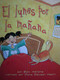 El lunes por la ma±ana (Math Reader; CAC19/TXC17) (Spanish Edition) by Math, 9780618931040