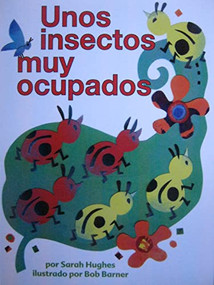 Unos insectos muy ocupados (Math Reader; CAC4/TXC6) (Spanish Edition) by Math, 9780618931231