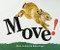 Move! (Big Book Grade K) by , 9780547008677