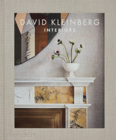 David Kleinberg: Interiors by David Kleinberg, Mayer Rus, Thom Browne, Andrew Bolton, 9781580936361