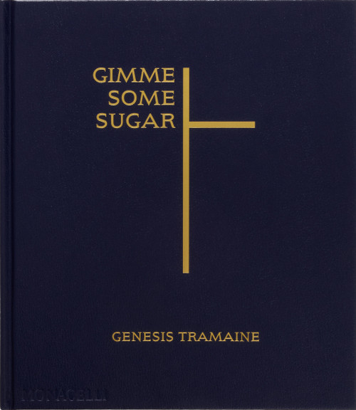 Gimme Some Sugar - 9781580936484 by Genesis Tramaine, Miciah Hussey, Alexandra Thomas, 9781580936484