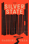 The Silver State (A Novel) by Gabriel Urza, 9781643756677