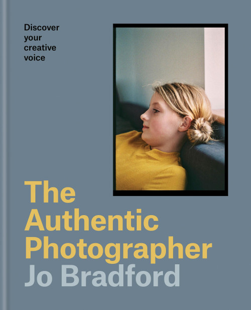 The Authentic Photographer (Discover Your Creative Voice) by Jo Bradford, 9781781579596