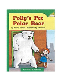 Polly's Pet Polar Bear (Individual Titles Set (6 copies each) Level G) by Reading, 9780547087160