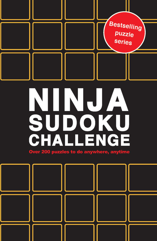 Ninja Sudoku Challenge (Over 200 Puzzles to do anywhere, anytime) by Roland Hall, 9781836004875