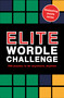 Elite Wordle Challenge (500 Puzzles to do anywhere, anytime) by Roland Hall, 9781836004943