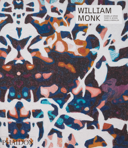 William Monk by Isabelle Graw, Terry R. Myers, Àngels Miralda, 9781838664190