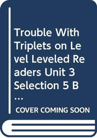 Trouble with Triplets (Individual Titles Set (6 copies each) Level M) by Reading, 9780547091921
