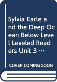 Sylvia Earle and the Deep Ocean (Individual Titles Set (6 copies each) Level T) by Reading, 9780547092928