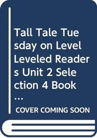 Tall Tale Tuesday (Individual Titles Set (6 copies each) Level M) by Reading, 9780547092256
