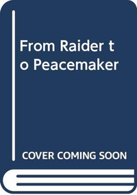 From Raider to Peacemaker (Individual Titles Set (6 copies each) Level U) by Reading, 9780547093161