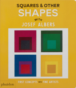 Squares & Other Shapes (with Josef Albers) - 9781838669607 by Phaidon Editors, Meagan Bennett, 9781838669607