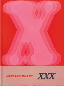 Harland Miller: XXX by Harland Miller, Tim Marlow, Hettie Judah, 9781838669959