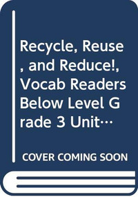 Reuse, and Reduce! (Individual Titles Set (6 copies each) Level K) by Reading, 9780547093550