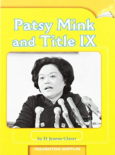 Patsy Mink and Title IX (Individual Titles Set (6 copies each) Level W Level W) by Reading, 9780547094182