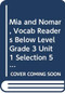Mia and Nomar (Individual Titles Set (6 copies each) Level K) by Reading, 9780547094106