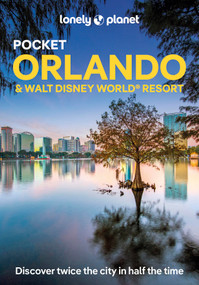 Lonely Planet Pocket Orlando & Walt Disney World ® Resort by Amy Bizzarri, Sarah Etinas, 9781838694111